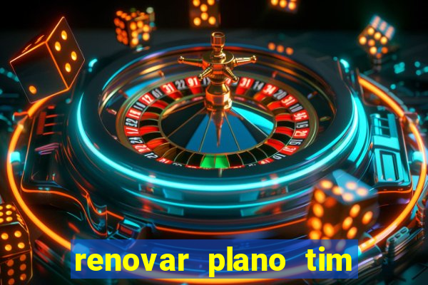 renovar plano tim beta por sms